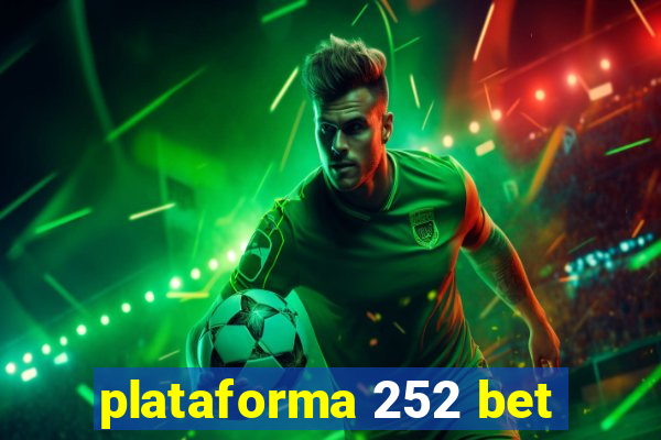 plataforma 252 bet